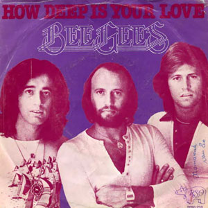 Bee Gees How Deep  Is Your Love
