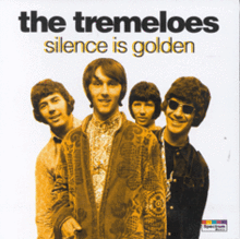 The Tremeloes Silence Is Golden